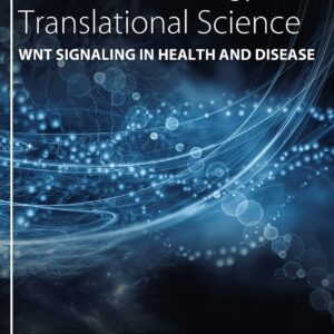 WNT Signaling (Volume 153) (Progress in Molecular Biology and Translational Science