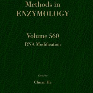 RNA Modification (Volume 560) (Methods in Enzymology