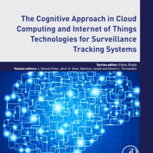 The Cognitive Approach in Cloud Computing and Internet of Things Technologies for Surveillance Tracking Systems (Intelligent Data-Centric Systems)