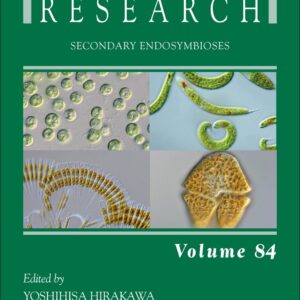 Secondary Endosymbioses (Volume 84) (Advances in Botanical Research