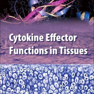 Cytokine Effector Functions in Tissues