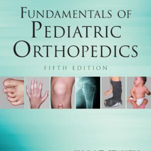 Fundamentals of Pediatric Orthopedics-ISBN: 9781451193930
