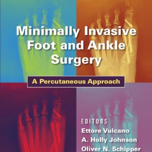 Minimally Invasive Foot and Ankle Surgery: A Percutaneous Approach-ISBN: 9781975198701