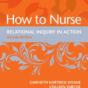 How to Nurse: Relational Inquiry in Action-ISBN: 9781975158637