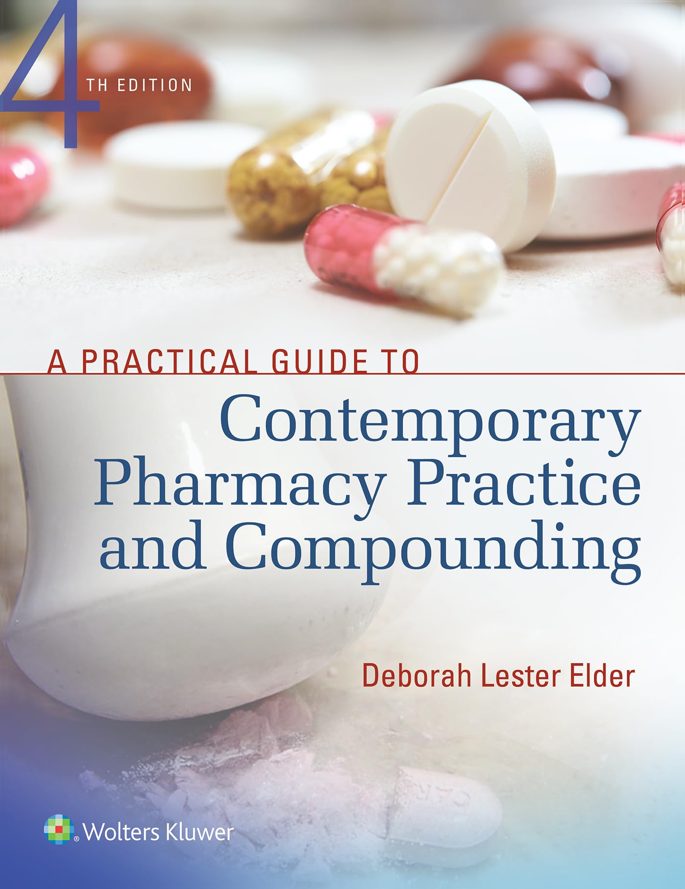 A Practical Guide to Contemporary Pharmacy Practice and Compounding-ISBN: 9781496321299