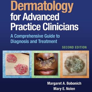 Dermatology for Advanced Practice Clinicians: A Practical Approach to Diagnosis and Management-ISBN: 9781975148355