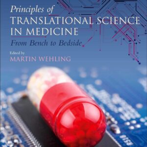 Principles of Translational Science in Medicine: From Bench to Bedside