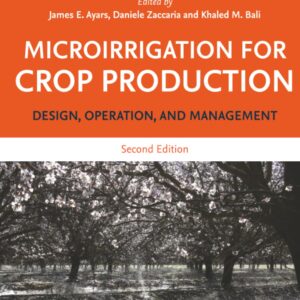 Microirrigation for Crop Production: Design