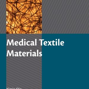 Medical Textile Materials (Woodhead Publishing Series in Textiles)