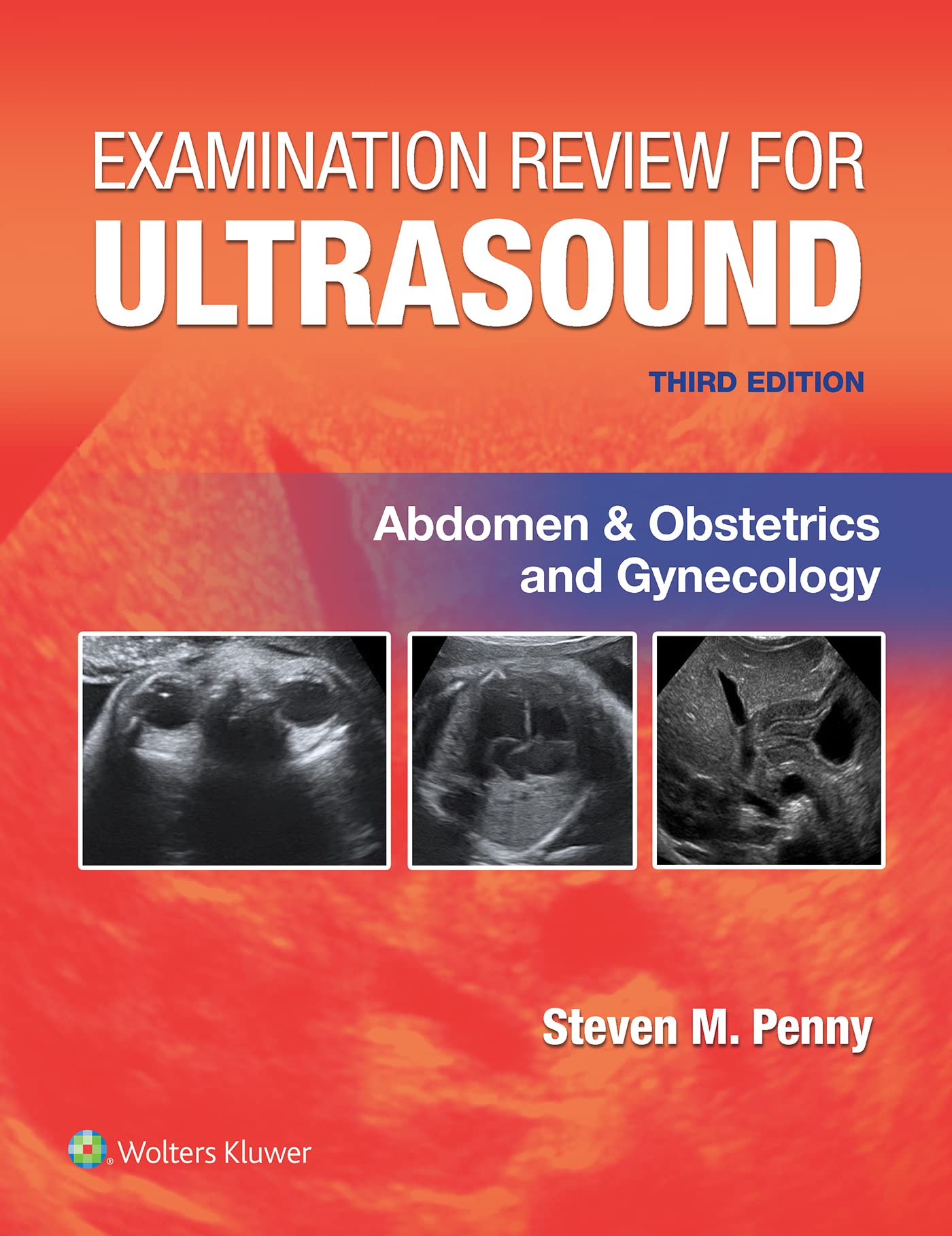 Examination Review for Ultrasound: Abdomen and Obstetrics & Gynecology-ISBN: 9781975185480