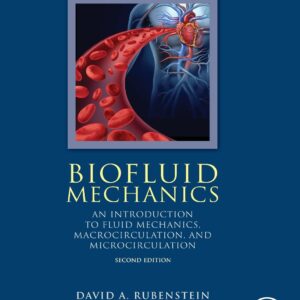 Biofluid Mechanics: An Introduction to Fluid Mechanics
