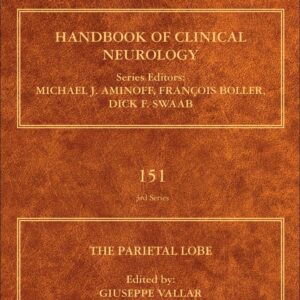 The Parietal Lobe (Volume 151) (Handbook of Clinical Neurology