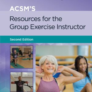 ACSM's Resources for the Group Exercise Instructor (Lippincott Connect-ACSM)-ISBN: 9781975182090