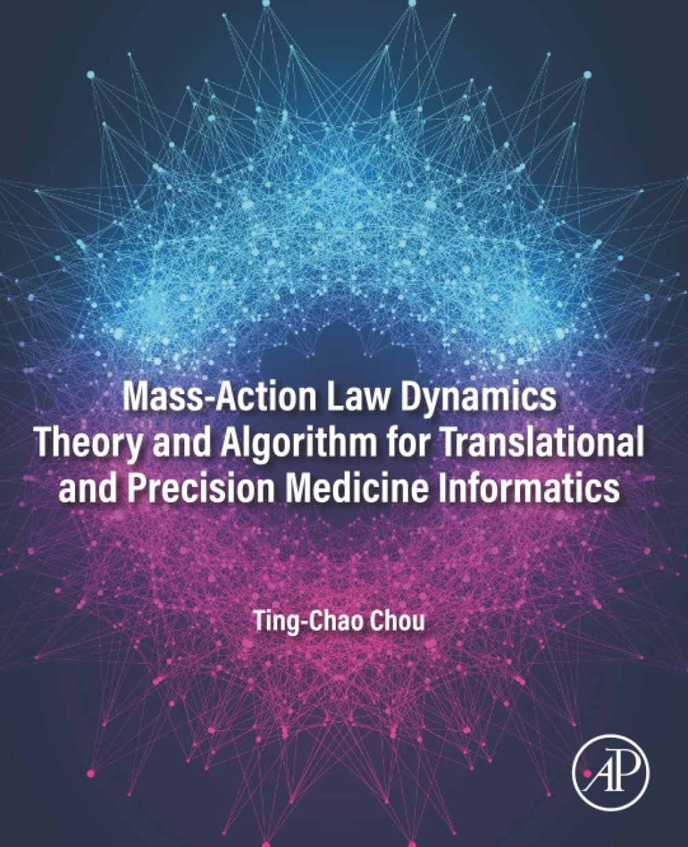 Mass-Action Law Dynamics Theory and Algorithm for Translational and Precision Medicine Informatics