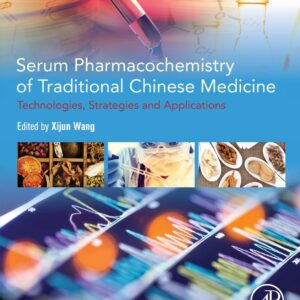 Serum Pharmacochemistry of Traditional Chinese Medicine: Technologies