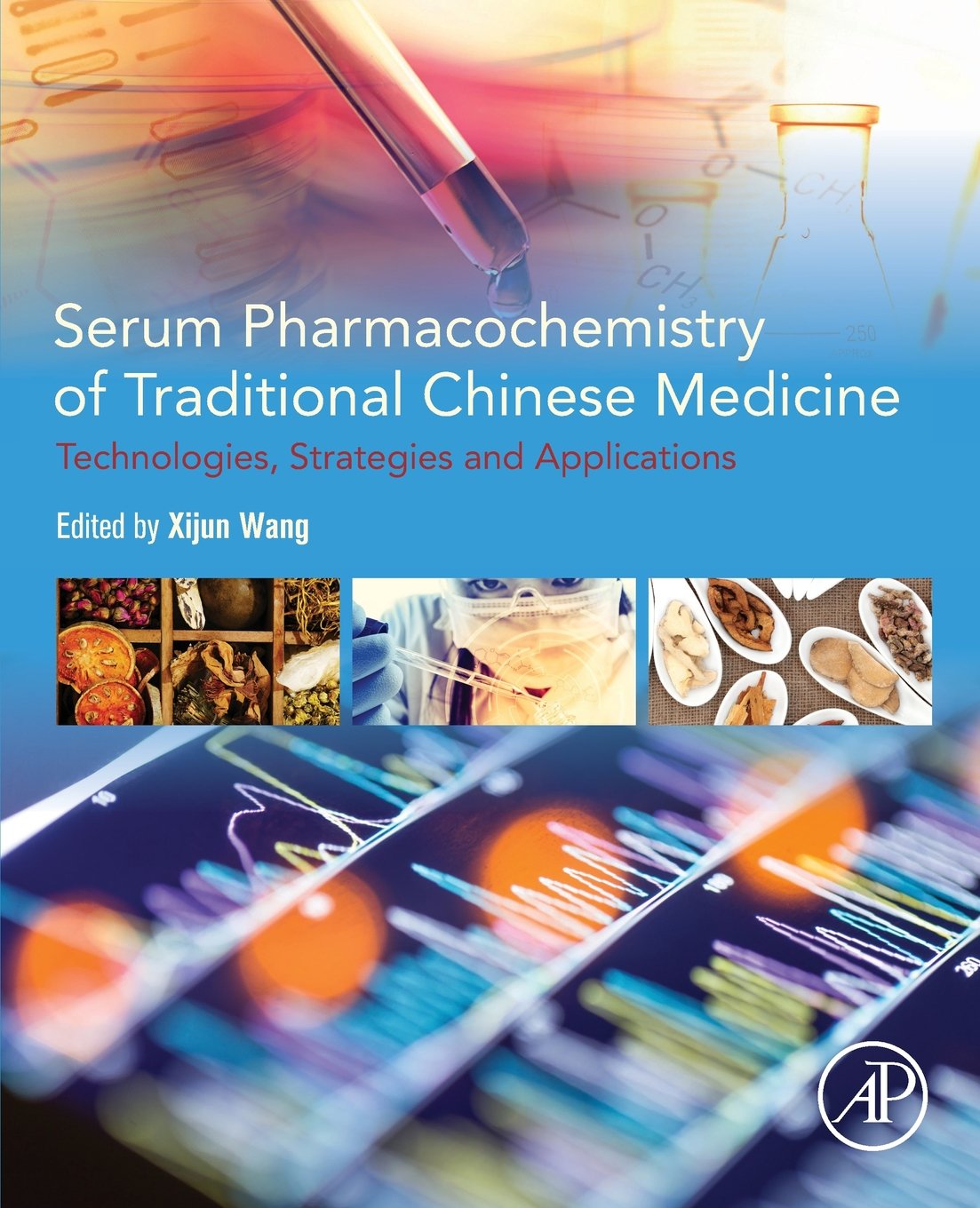 Serum Pharmacochemistry of Traditional Chinese Medicine: Technologies