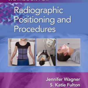 Workbook for Radiographic Positioning and Procedures-ISBN: 9781975108632