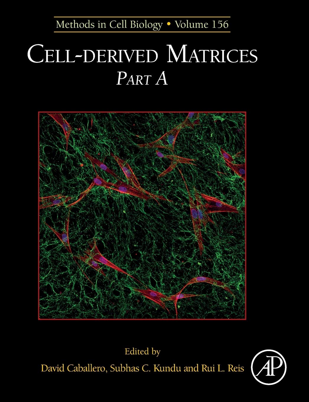 Cell-derived Matrices Part A (Volume 156) (Methods in Cell Biology
