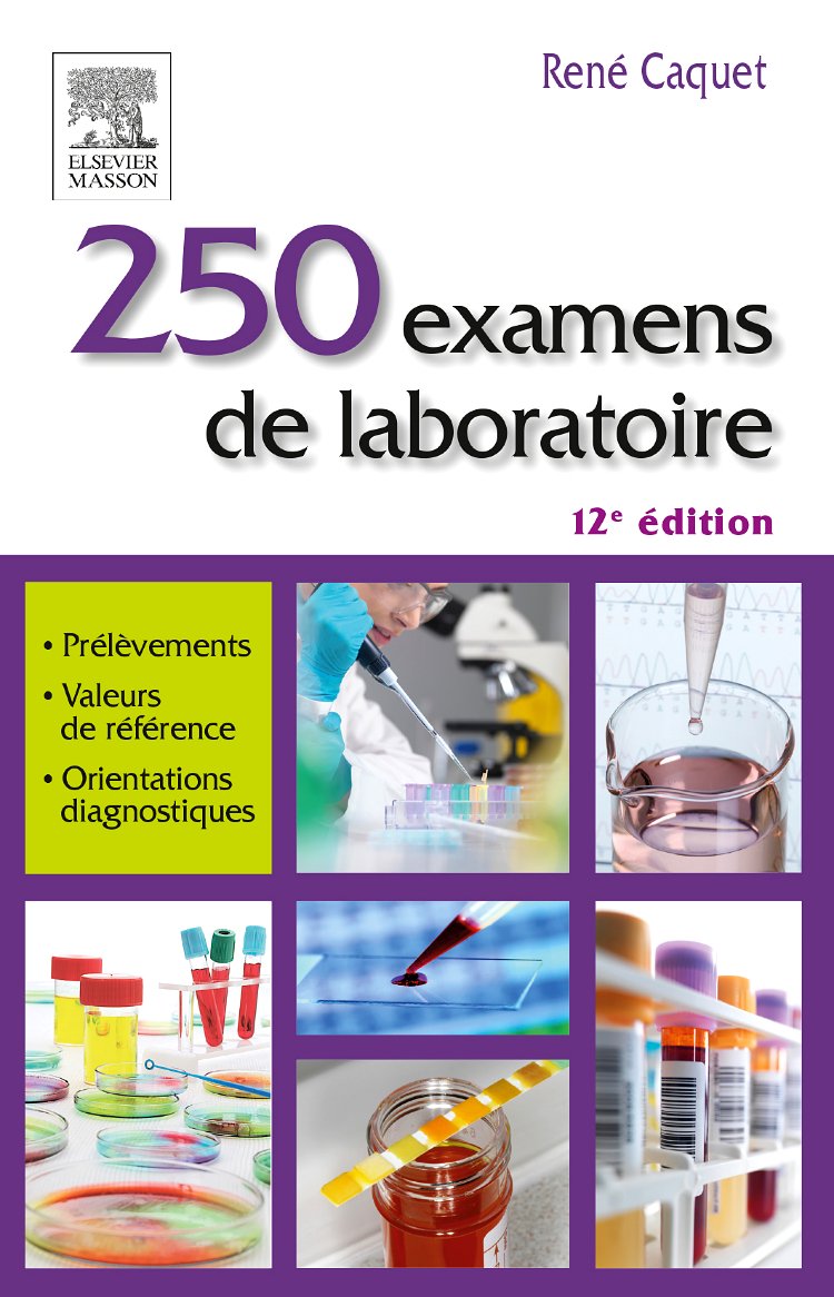 250 Examens De Laboratoire (Les Incontournables) (French Edition)