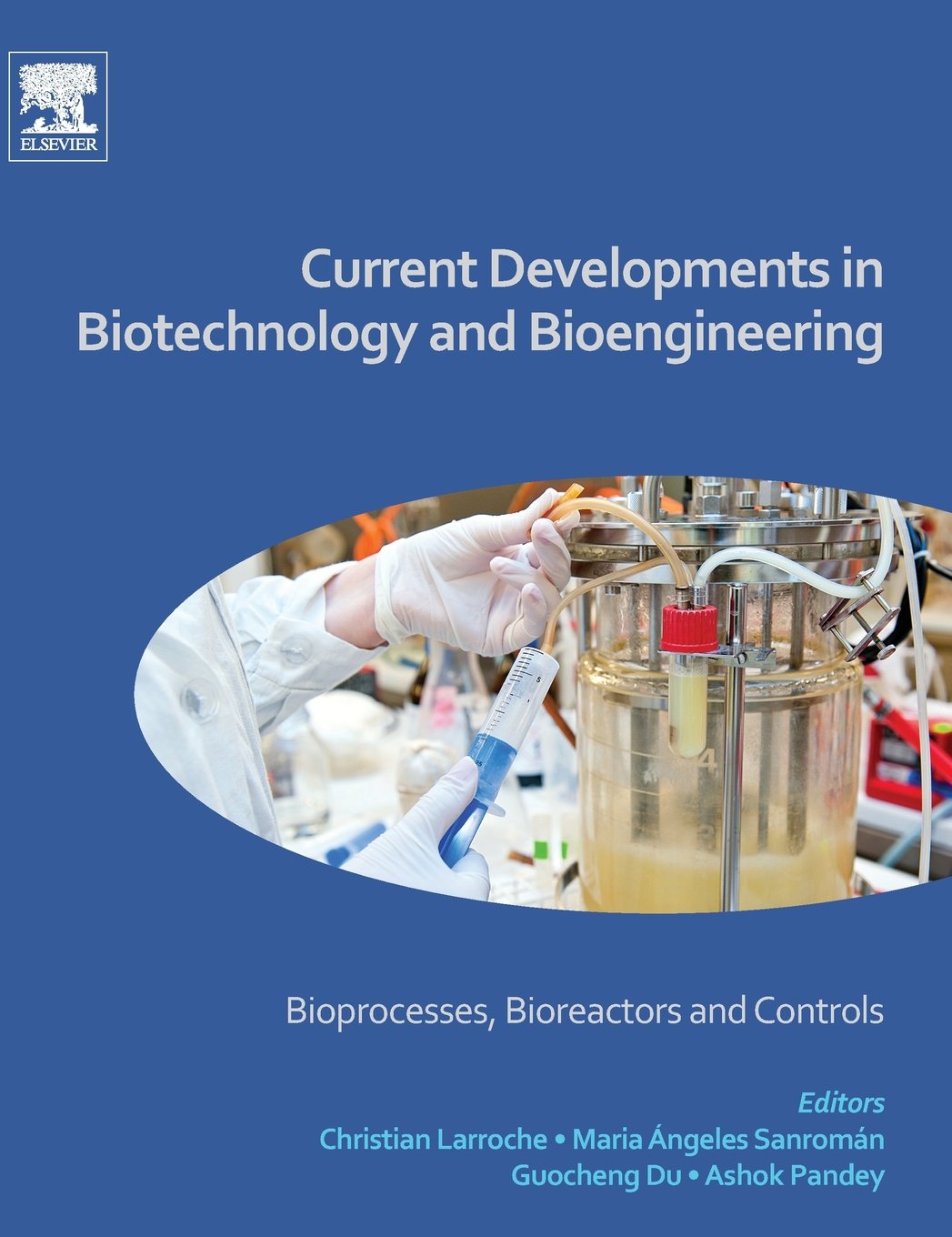 Current Developments in Biotechnology and Bioengineering: Bioprocesses