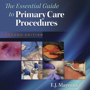 The Essential Guide to Primary Care Procedures-ISBN: 9781451191868