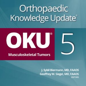 Orthopaedic Knowledge UpdateÂ®: Musculoskeletal Tumors 5: Print + Ebook-ISBN: 9781975225957