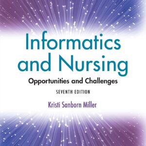 Informatics and Nursing: Opportunities and Challenges-ISBN: 9781975220662