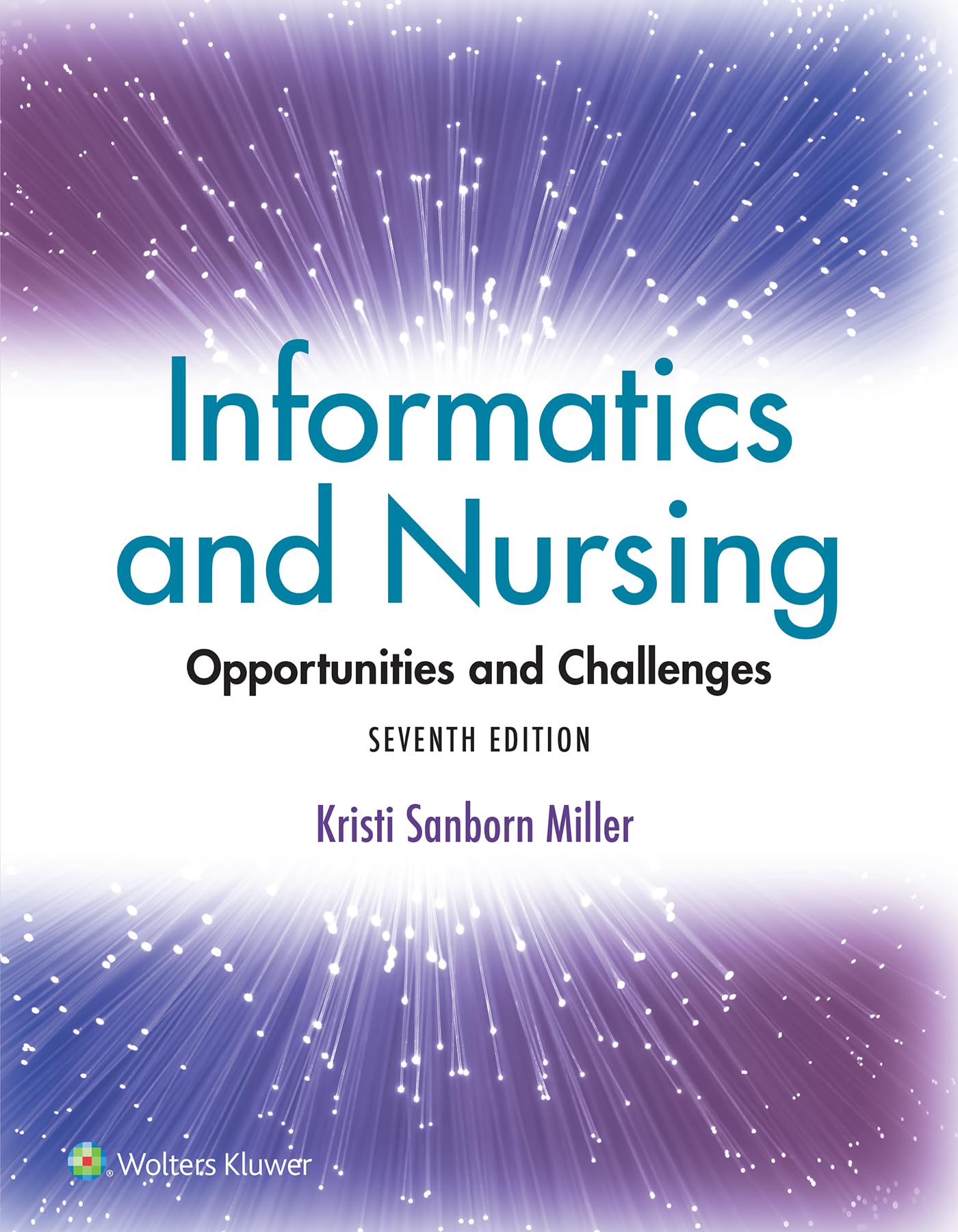 Informatics and Nursing: Opportunities and Challenges-ISBN: 9781975220662