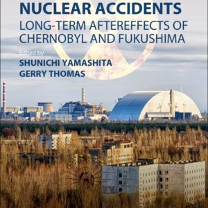 Thyroid Cancer and Nuclear Accidents: Long-Term Aftereffects of Chernobyl and Fukushima