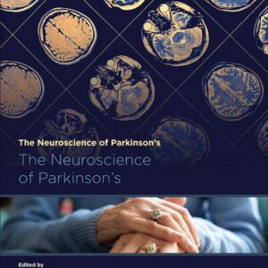 The Neuroscience of Parkinson's Disease