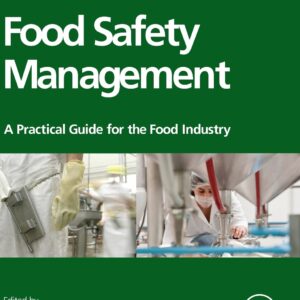 Food Safety Management: A Practical Guide for the Food Industry