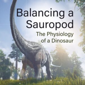 Balancing a Sauropod: The Physiology of a Dinosaur