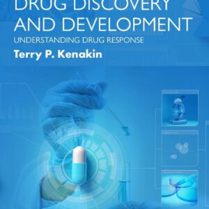 Pharmacology in Drug Discovery and Development: Understanding Drug Response