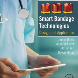 Smart Bandage Technologies: Design and Application