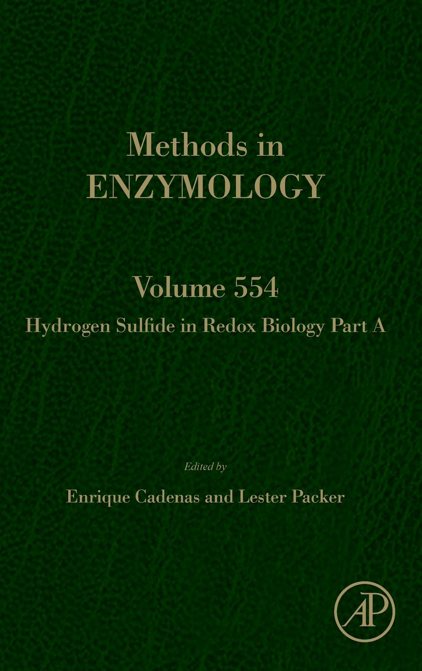 Hydrogen Sulfide in Redox Biology Part A (Volume 554) (Methods in Enzymology