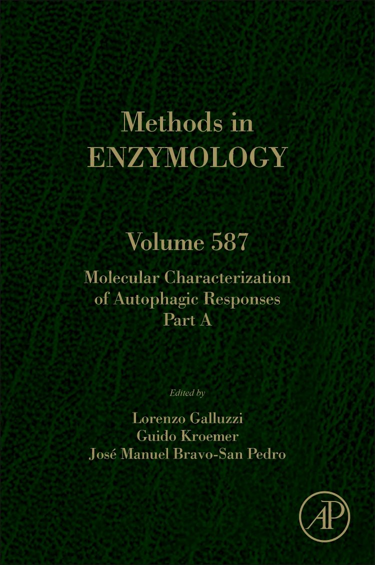 Molecular Characterization of Autophagic Responses Part A (Volume 587) (Methods in Enzymology
