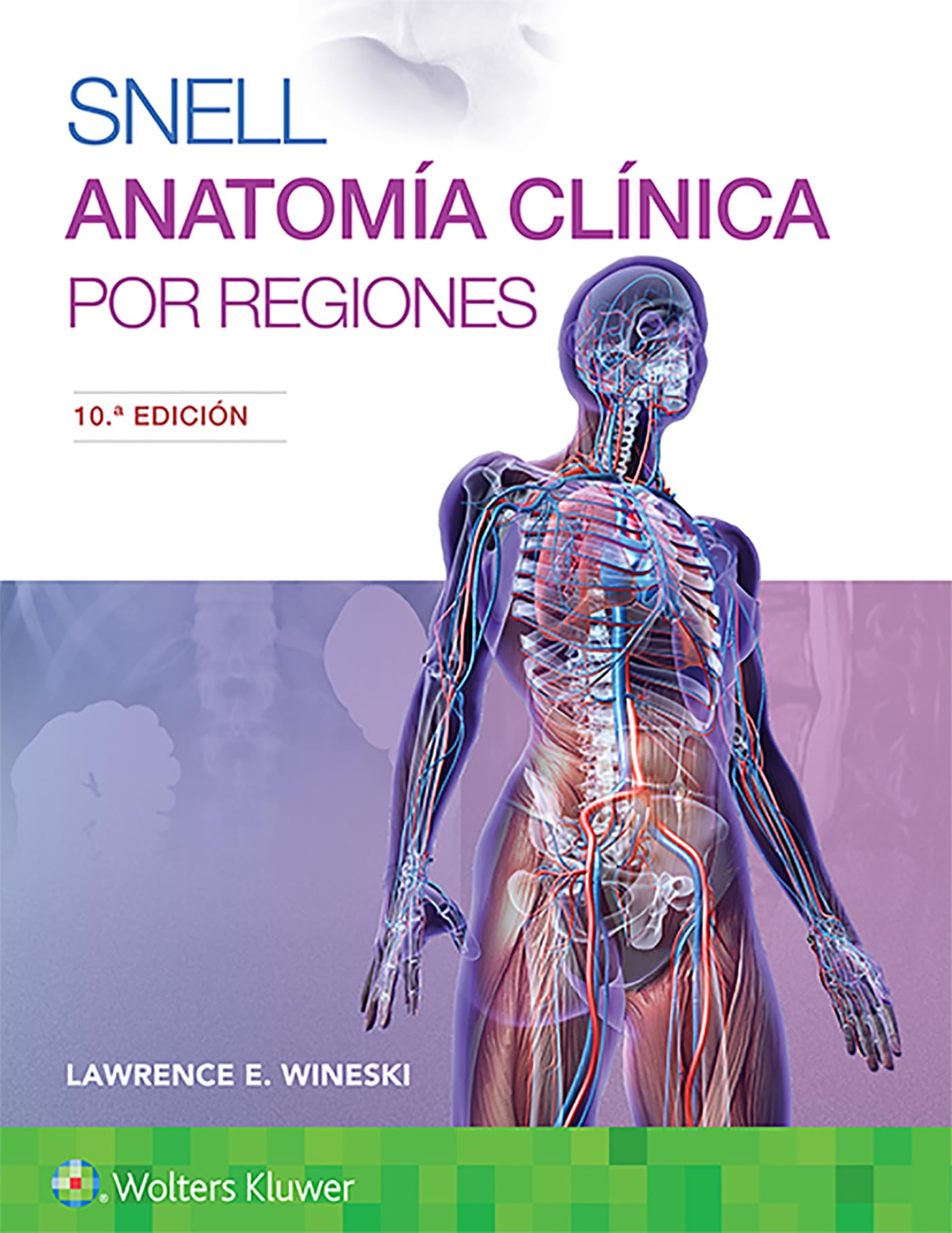 Snell. AnatomÃa clÃnica por regiones (Spanish Edition)-ISBN: 9788417602277