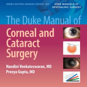 The Duke Manual of Corneal and Cataract Surgery (Duke Manuals of Ophthalmic Surgery)-ISBN: 9781975150006