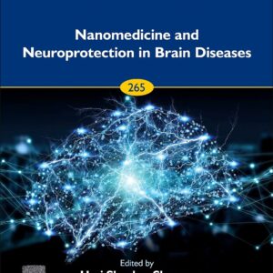 Nanomedicine and Neuroprotection in Brain Diseases (Volume 265) (Progress in Brain Research