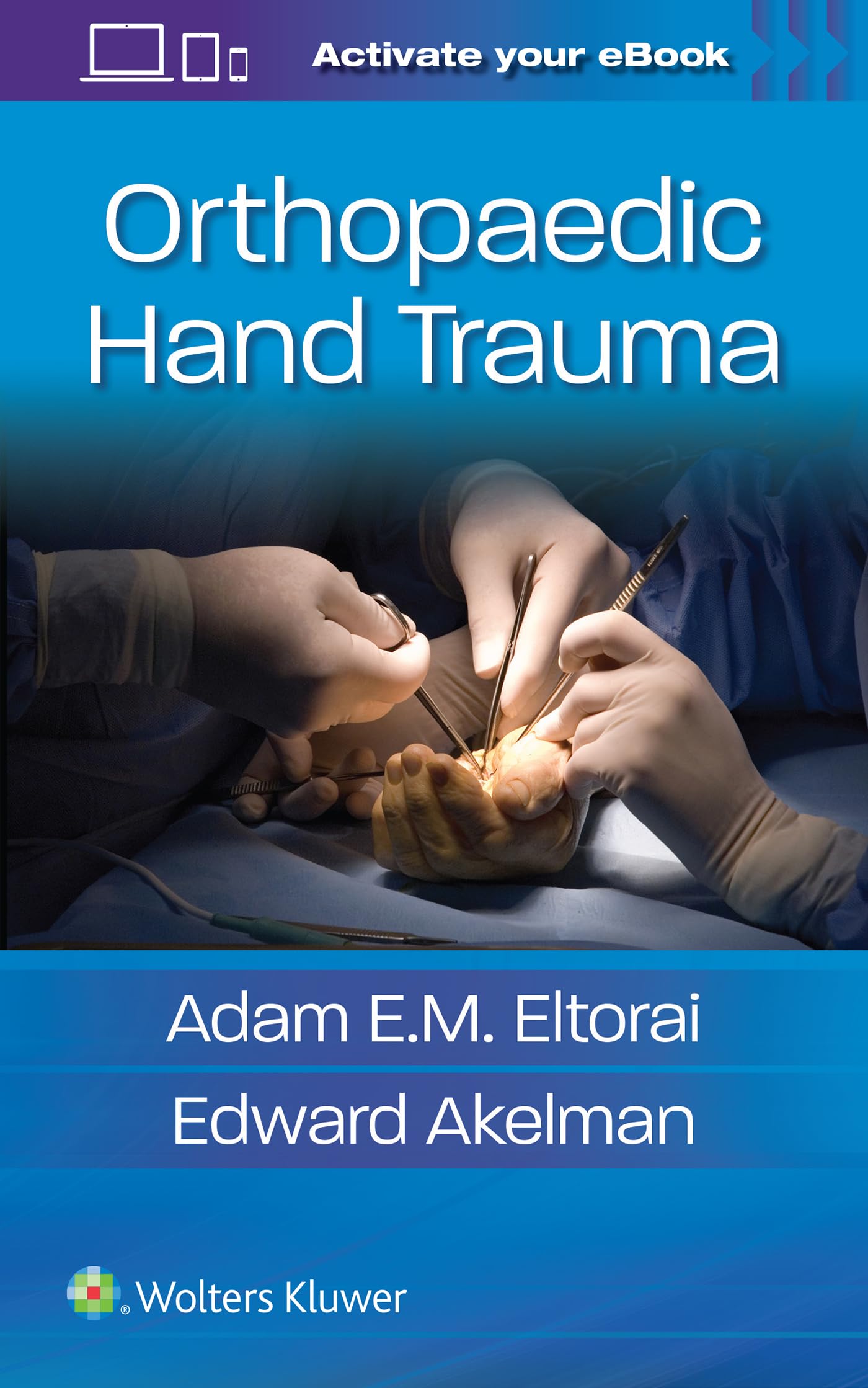 Orthopaedic Hand Trauma-ISBN: 9781496372741