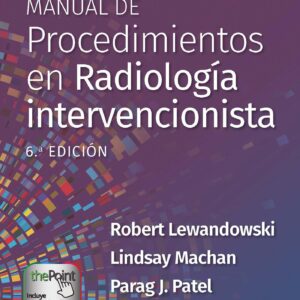 Kandarpa. Manual de procedimientos en radiologÃ­a intervencionista (Spanish Edition)-ISBN: 9788419663801