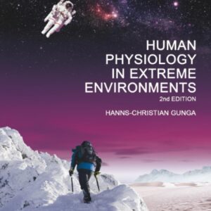 Human Physiology in Extreme Environments