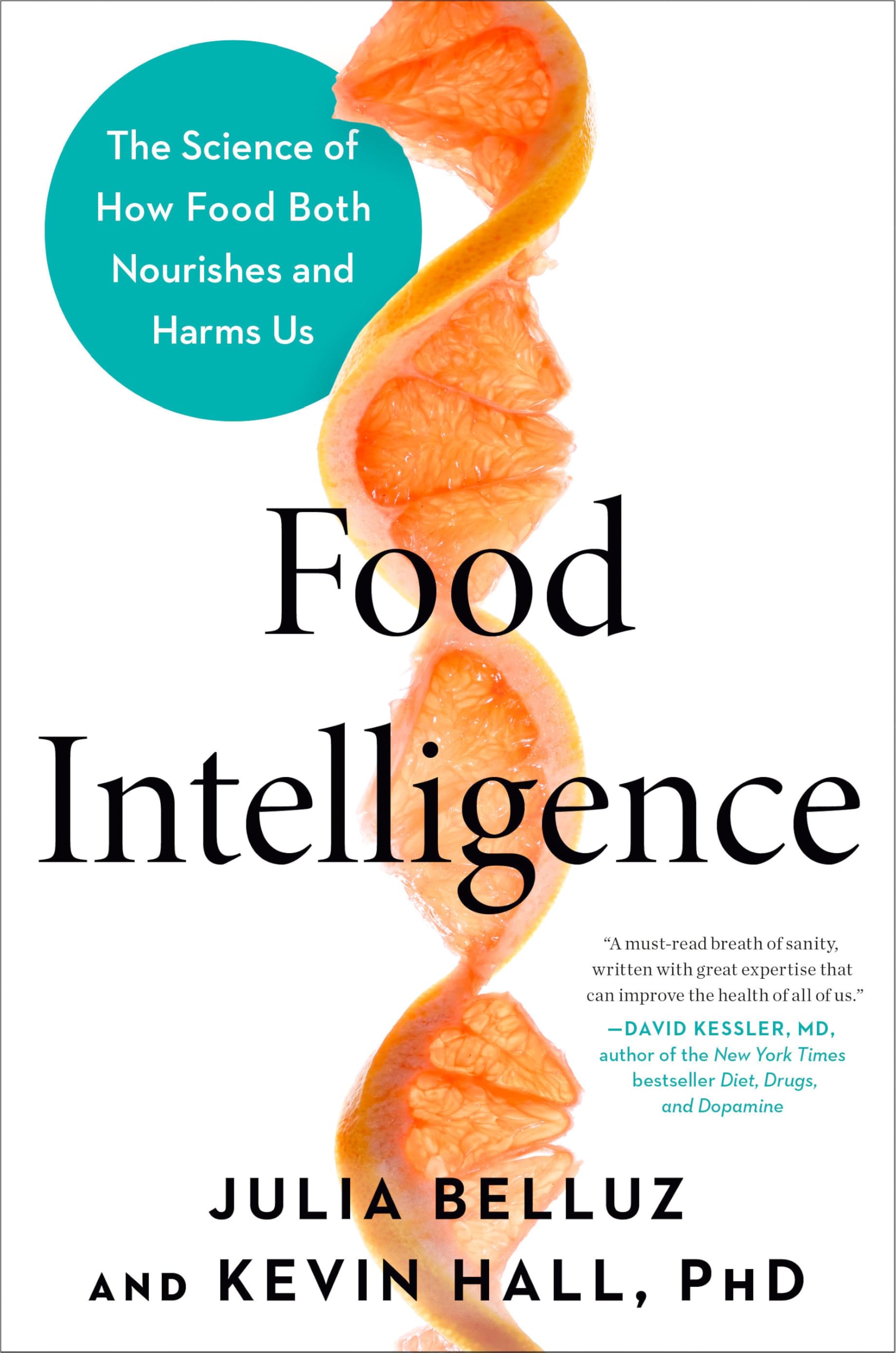 Food Intelligence: The Science of How Food Both Nourishes and Harms Us-ISBN: 9780593332306