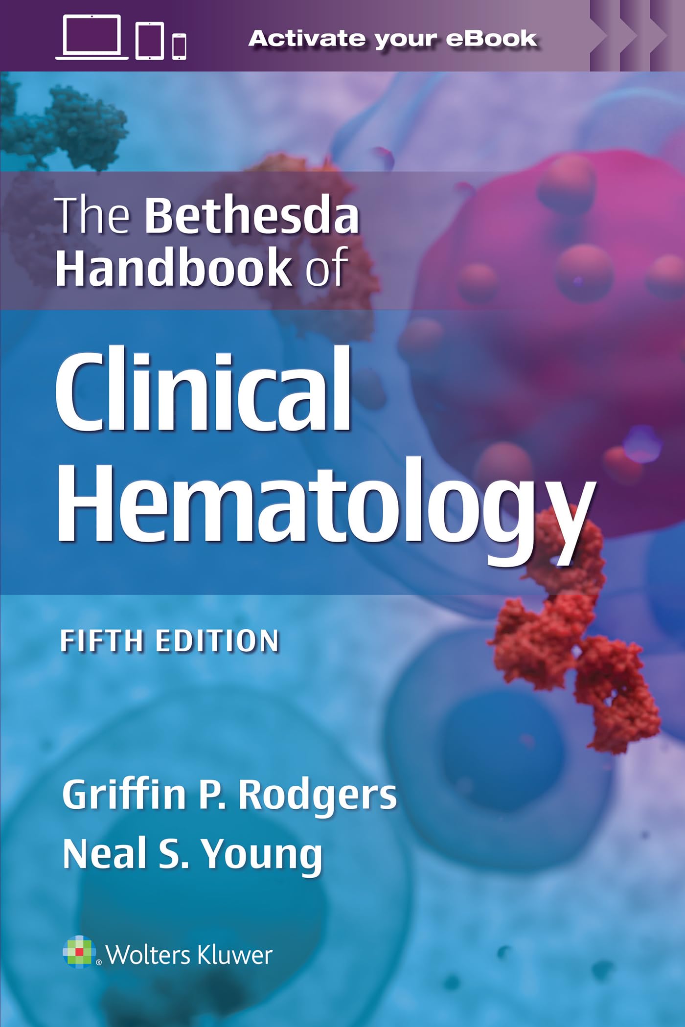 The Bethesda Handbook of Clinical Hematology-ISBN: 9781975211837
