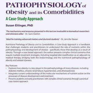 Nutritional Pathophysiology of Obesity and its Comorbidities: A Case-Study Approach