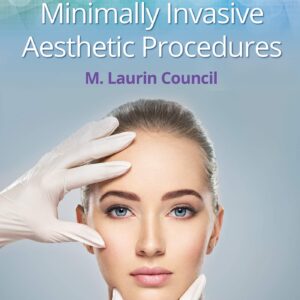 Guide to Minimally Invasive Aesthetic Procedures-ISBN: 9781975141288