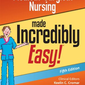 Medical-Surgical Nursing Made Incredibly Easy (Incredibly Easy! SeriesÂ®)-ISBN: 9781975177515