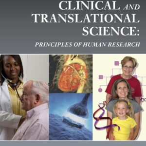 Clinical and Translational Science: Principles of Human Research
