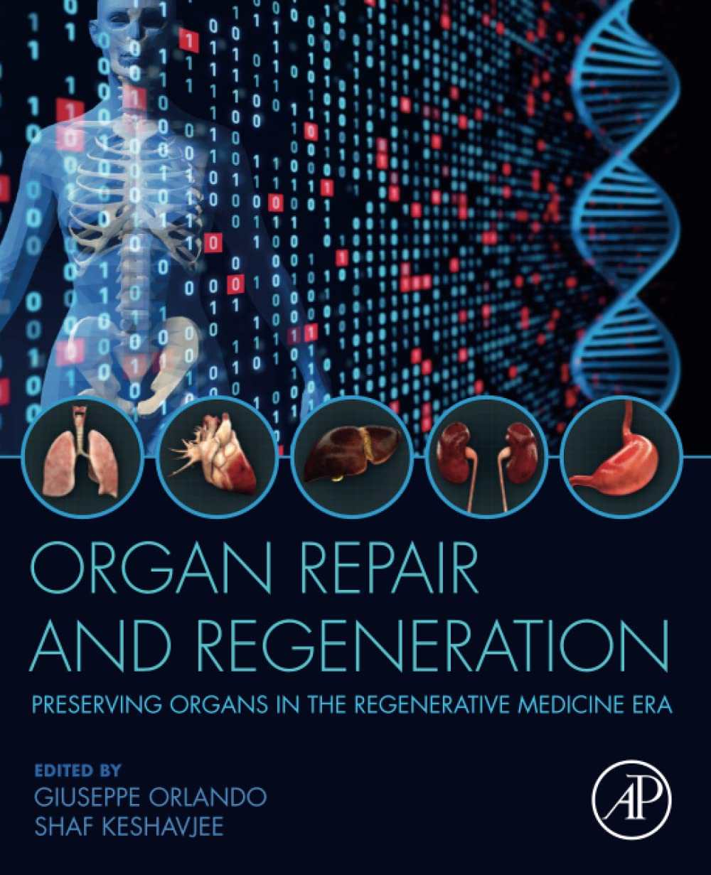 Organ Repair and Regeneration: Preserving Organs in the Regenerative Medicine Era