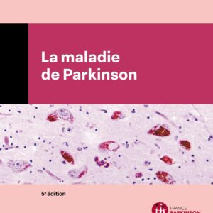La maladie de Parkinson